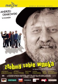 Plakat Filmu Zróbmy sobie wnuka (2003)